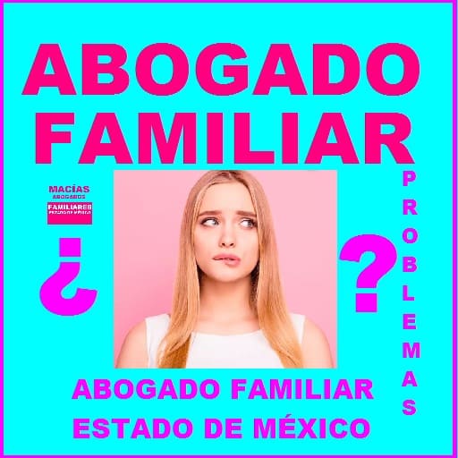 abogado familiar estado de mexico