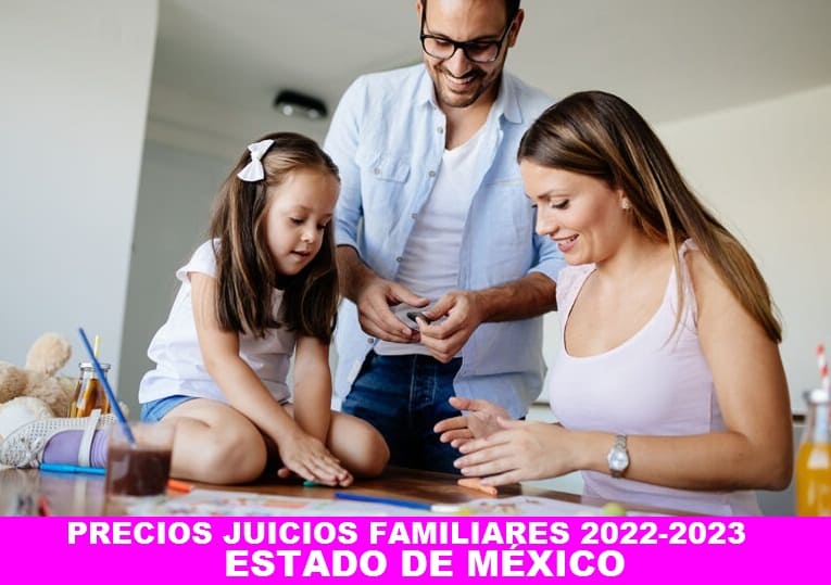 precios juicios familiares estado de mexico 2022-2023